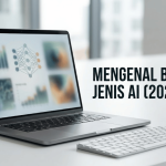 Mengenal Berbagai Jenis Jenis AI dan Kemampuannya di 2026